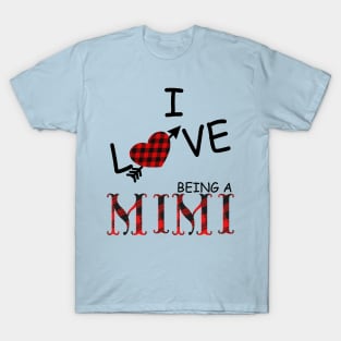 I love being a mimi mother's day gift T-Shirt